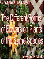 Télécharger le livre :  The Different Forms of Flowers on Plants of the Same Species