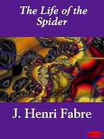 Download this eBook The Life of the Spider