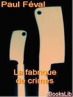 Télécharger le livre :  La fabrique de crimes