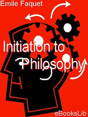 Download the eBook: Initiation to Philosophy
