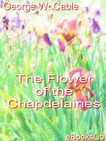 Download this eBook The Flower of the Chapdelaines