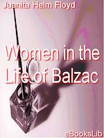 Télécharger le livre :  Women in the Life of Balzac