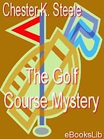 Télécharger le livre :  The Golf Course Mystery
