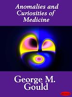 Download this eBook Anomalies and Curiosities of Medicine