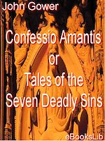 Download this eBook Confessio Amantis or Tales of the Seven Deadly Sins