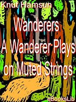 Télécharger le livre :  Wanderers - A Wanderer Plays on Muted Strings