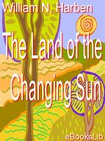 Download this eBook The Land of the Changing Sun