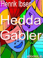 Télécharger le livre :  Hedda Gabler