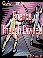 Download this eBook Friends, though divided
