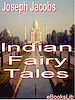 Télécharger le livre :  Indian Fairy Tales
