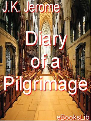 Téléchargez le livre :  Diary of a Pilgrimage