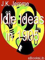 Download this eBook Idle Ideas in 1905