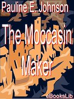 Télécharger le livre :  The Moccasin Maker