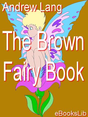 Téléchargez le livre :  The Brown Fairy Book