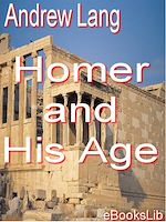 Download this eBook Homer and His Age