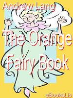 Download this eBook The Orange Fairy Book