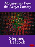 Télécharger le livre :  Moonbeams From the Larger Lunacy