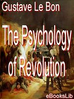Download this eBook The Psychology of Revolution