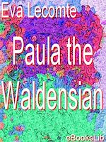 Download this eBook Paula the Waldensian