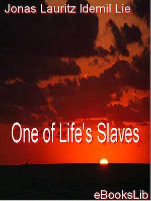 Download the eBook: One of Life's Slaves