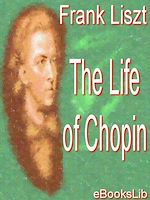 Télécharger le livre :  The Life of Chopin