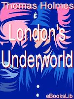 Télécharger le livre :  London's Underworld