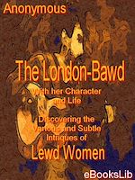 Télécharger le livre :  The London-Bawd: With her Character and Life