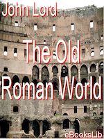 Télécharger le livre :  The Old Roman World