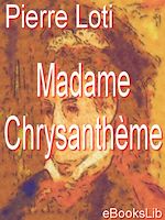 Télécharger le livre :  Madame Chrysanthème