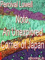 Télécharger le livre :  Noto, An Unexplored Corner of Japan