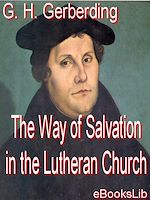 Download this eBook The The Way of Salvation in the Lutheran Church