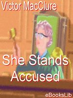 Télécharger le livre :  She Stands Accused