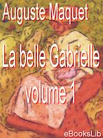Télécharger le livre :  La belle Gabrielle - volume 1