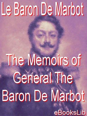 Download the eBook: The Memoirs of General The Baron De Marbot