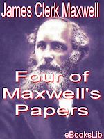 Download this eBook Four of Maxwell's Papers
