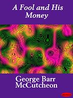 Download this eBook A Fool and His Money