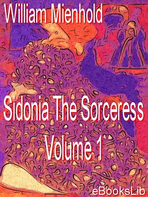 Download the eBook: Sidonia The Sorceress Volume 1