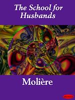 Download this eBook The School for Husbands