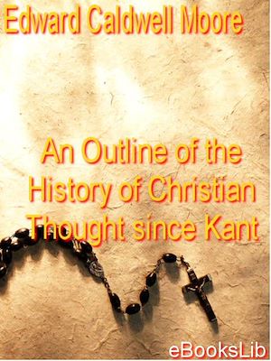 Download the eBook: Outline of the History of Christian Thought Since Kant, An