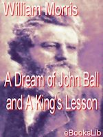 Télécharger le livre :  A Dream of John Ball and A King's Lesson
