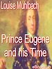 Télécharger le livre :  Prince Eugene and his Time
