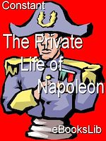Download this eBook Private Life of Napoleon