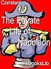 Télécharger le livre :  Private Life of Napoleon