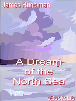 Download the eBook: A Dream of the North Sea