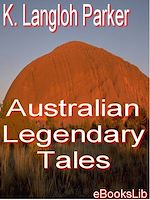 Télécharger le livre :  Australian Legendary Tales
