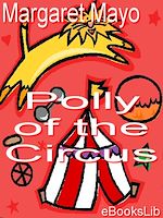 Télécharger le livre :  Polly of the Circus