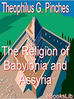 Télécharger le livre :  The Religion of Babylonia and Assyria