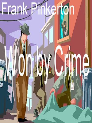 Download the eBook: Won by Crime