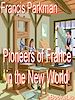 Télécharger le livre :  Pioneers Of France In The New World
