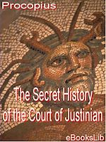 Download this eBook The Secret History of the Court of Justinian